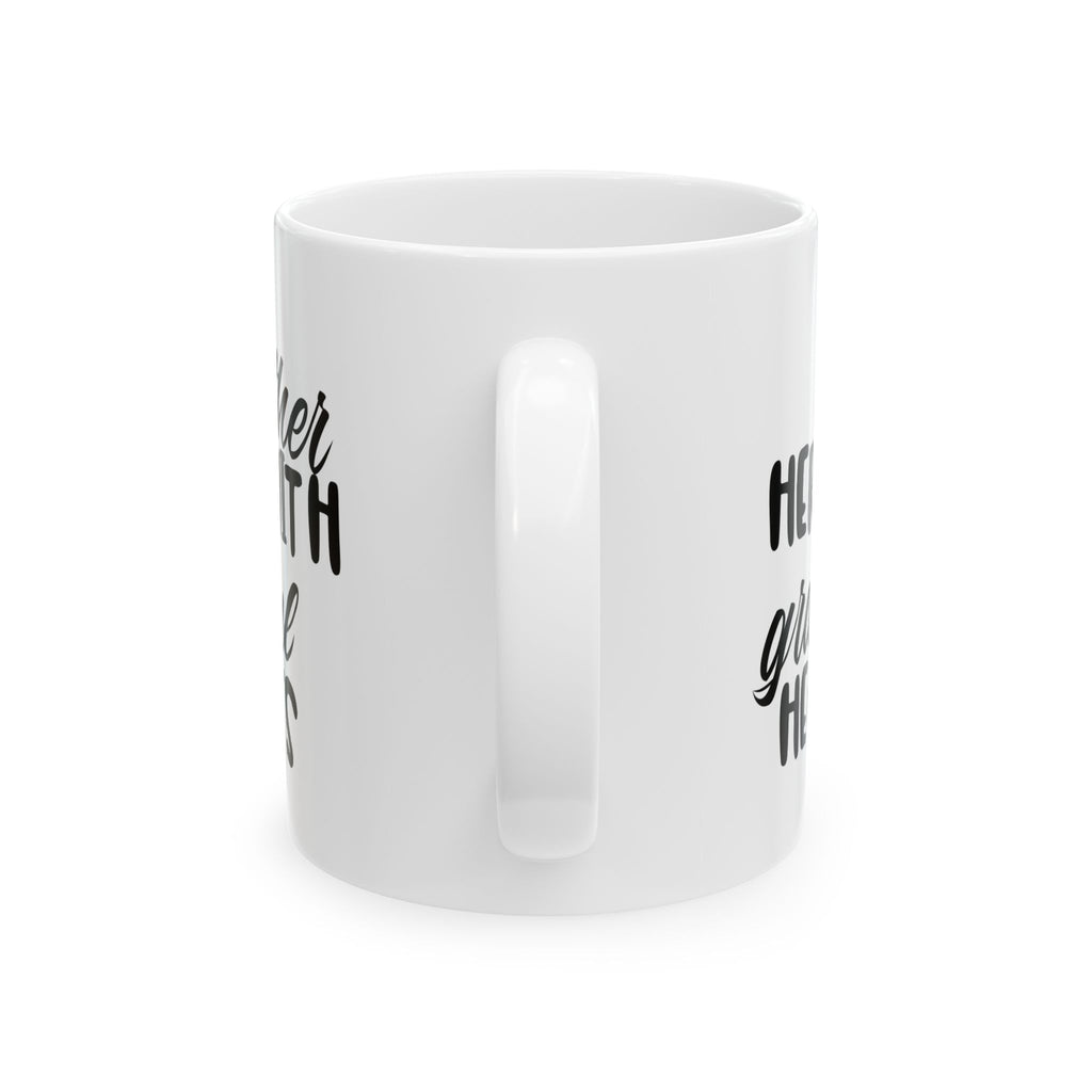 Gather here with grateful hearts Ceramic Mug 11oz