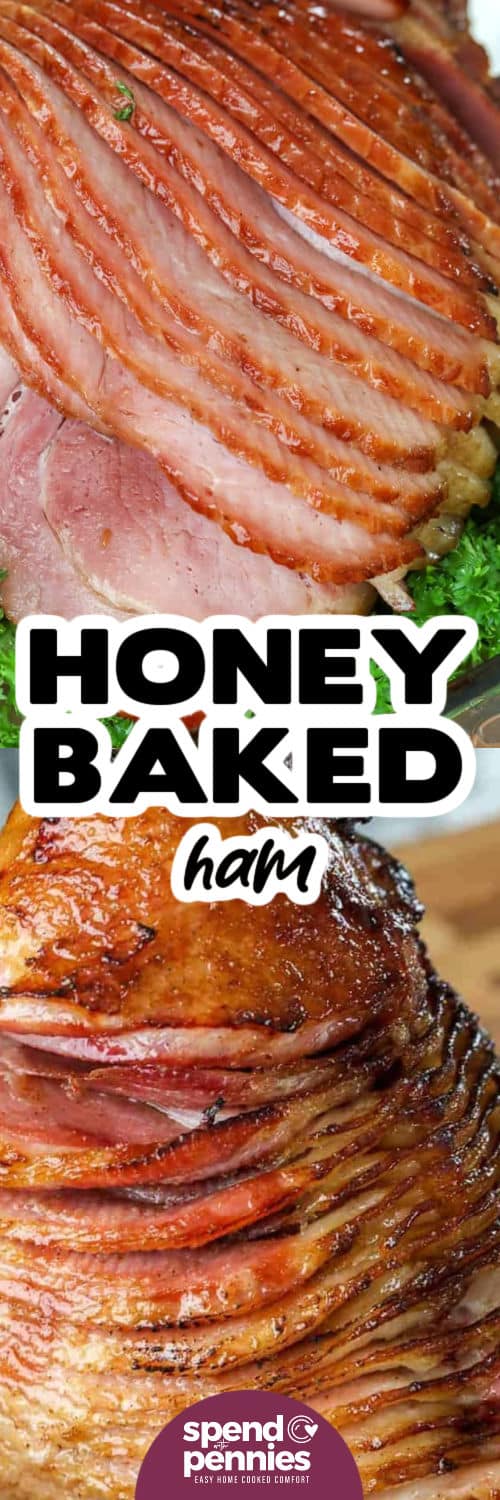 Copycat Honey Baked Ham sliced and close up photo with a title