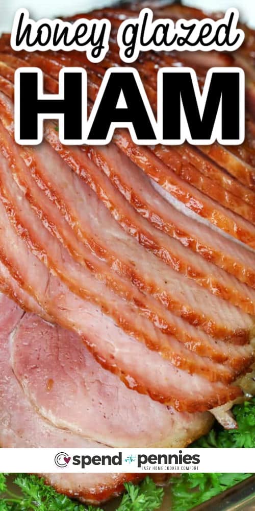 copycat Honey Baked Ham sliced with a title