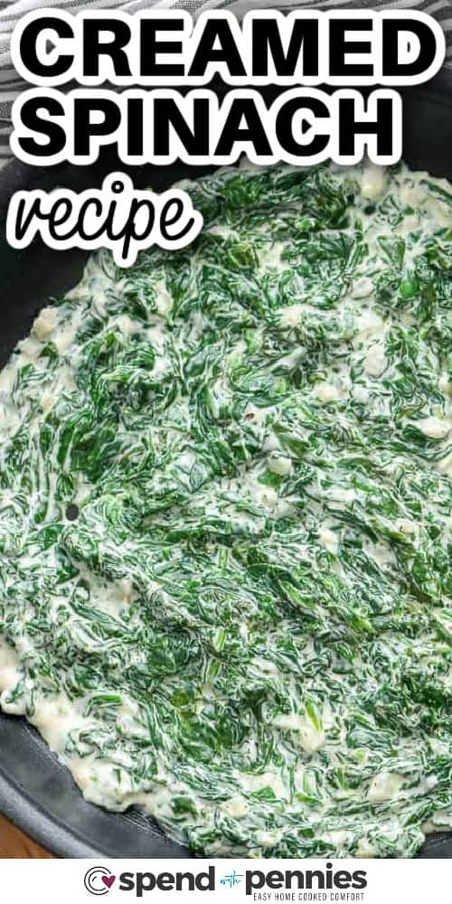 Creamed Spinach Recipe in a pot with a title