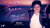 BILLIE JEAN (SWG Remastered Extended Mix) – MICHAEL JACKSON (Thriller)