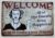 WELCOME ALL GUESTS BRING HAPPINESS SOME COME SOME GO METAL SIGN MAN CAVE 20x30cm