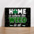 Personalised Metal Sign Funny Weed Quote Grass Home Is Where