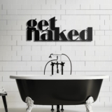Get Naked Metal Wall Art, Bathroom Decor, Bedroom Wall Decor, Metal Sign Art,