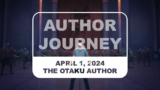 Author Journey (April 1, 2024)