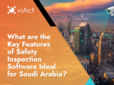 What are the Key Features of Safety Inspection Software Ideal for Saudi Arabia?