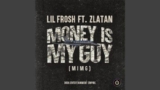 Lil Frosh – Money Is My Guy (MIMG) ft Zlatan [mp3 download]