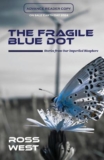 THE FRAGILE BLUE DOT | Kirkus Reviews