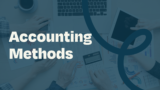 Beginner’s Ultimate Guide: Accounting Methods Explained