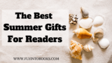 Best Summer Gifts For Readers: A Comprehensive Guide