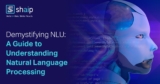 What is NLU: A Guide to Understanding Natural Language Processing