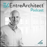EntreArchitect Podcast: The Top 5 Episodes of 2021