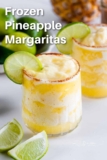 Easy Frozen Pineapple Margaritas