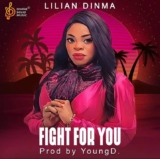 Lilian Dinma – Fight For You (Mp3 Download)