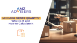 Minimum Order Quantity | What is It and How to Calculate It
