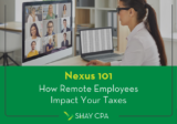 Nexus 101: How Remote Employees Impact Your Taxes