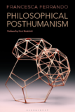 Francesca Ferrando on Philosophical Posthumanism