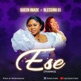 New Music Release: Ese by Queen Imade Ft. Blessing O. J