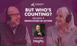But Who’s Counting? Season 3 Episode 2: How to Embrace AI and New Technologies to Future-Proof Your Business with Ed Morrissey of Integrity