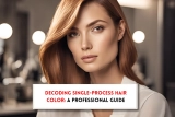 Decoding the game-changer! What is a single process color for hair? 2025