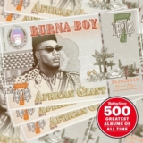 Burna Boy’s ‘African Giant’ Hits #330 on Rolling Stone’s ‘500 Greatest Albums of All Time’
