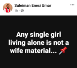 A single girl living alone is not a wife material – Nigerian man says