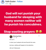 God will not punish your husband for sleeping with many women neither will he punish his concubines
