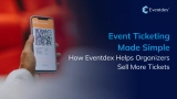 How Eventdex Helps Organizers Sell More Tickets