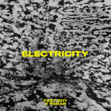 FAST BOY and R3HAB team up for “Electricity”, a new dance-pop banger – Aipate