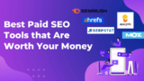 11 Top Paid SEO Tools That Are Worth Every Penny in 2024🔥