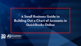 A Small Business Guide to Building Out a Chart of Accounts in QBO